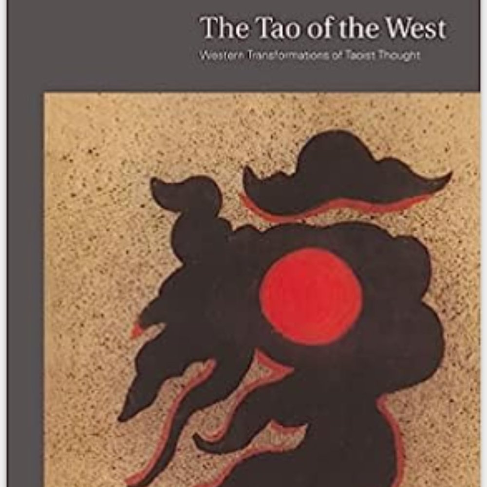 ♥️ The Tao of the West: Western Transformations of Taoist Thoug